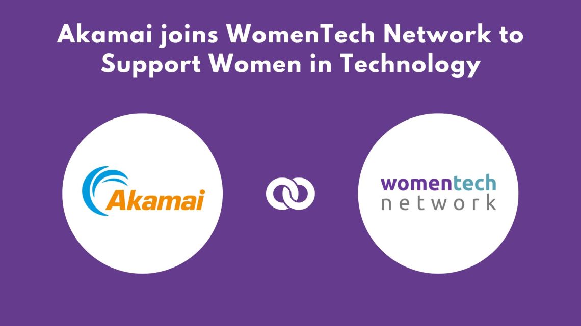 Akamai joins WomenTech Network to Support Women in Technology