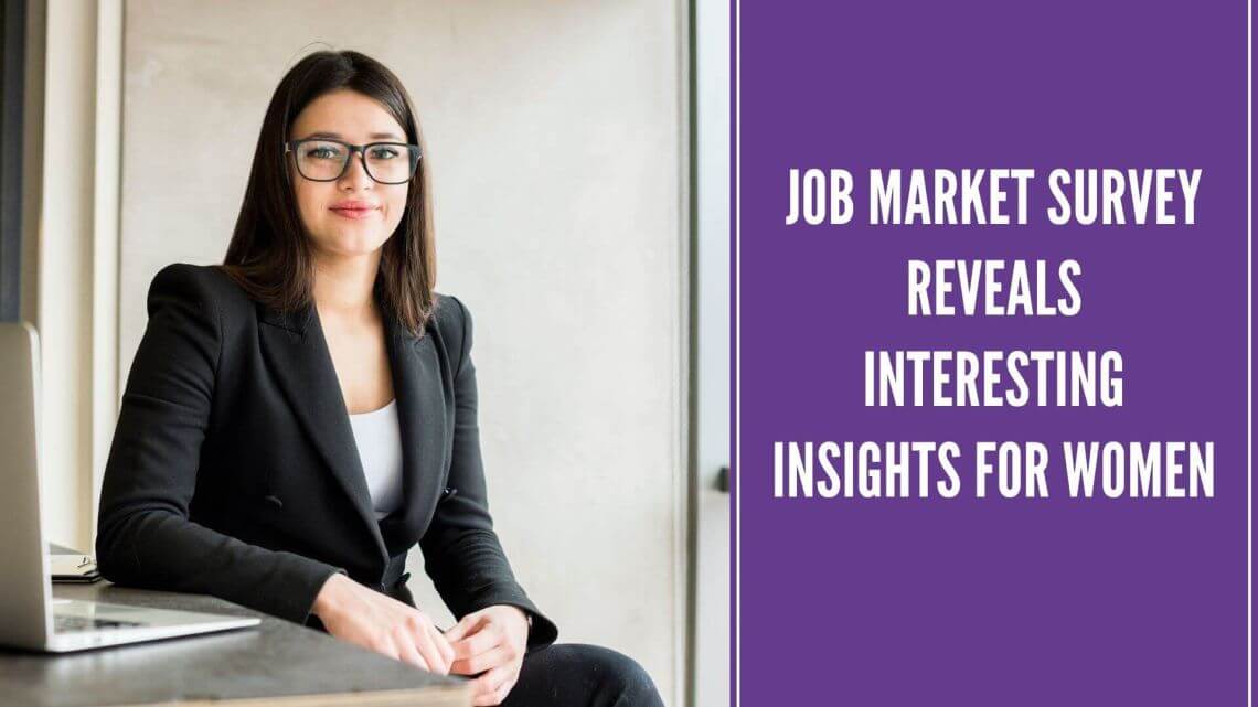 Job Market Survey Reveals Interesting Insights for Women